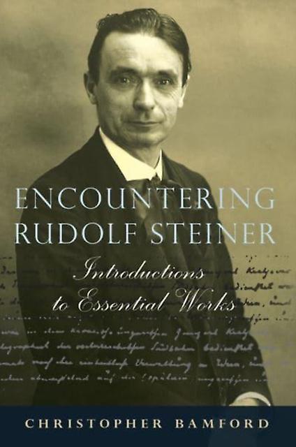 Encountering Rudolf Steiner by Christopher Bamford Paperback