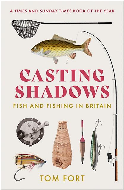 Casting Shadows by Tom Fort Paperback