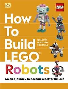 How To Build Lego Robots by Hannah Dolan Paperback Book