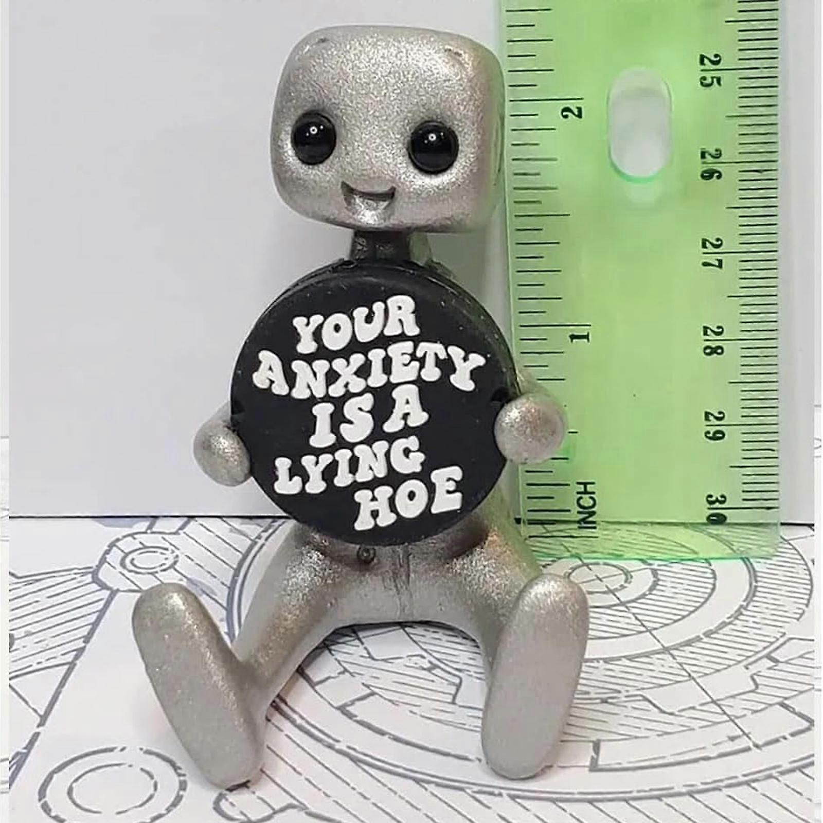 „Your Anxiety Is A Lying H*e“ Roboter-Figur – Niedliche Harz-Statue Für Den Schreibtisch, Motivierend & Witzig