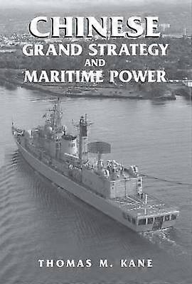 Chinese Grand Strategy and Maritime Power