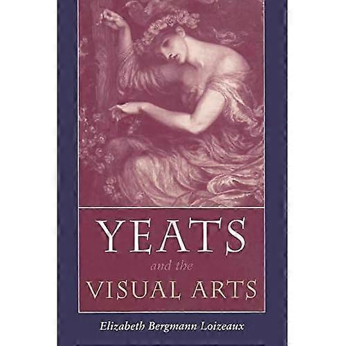Yeats and the Visual Arts