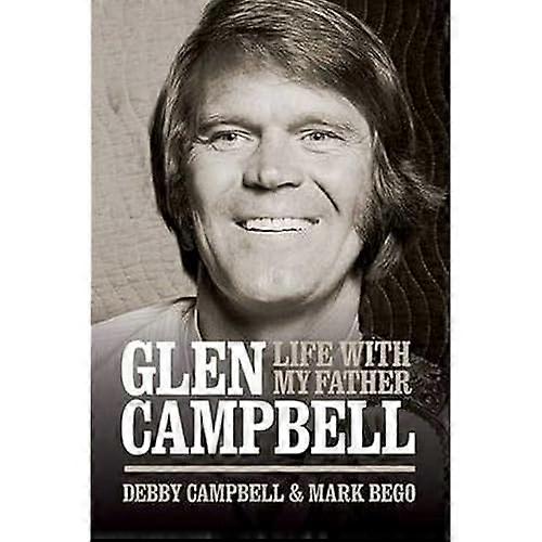 Livet med min far Glen Campbell