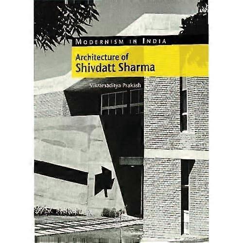 The Architecture of Shivdatt Sharma