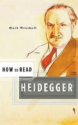 How to Read Heidegger