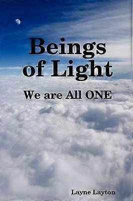 Beings of Light - We are All ONE