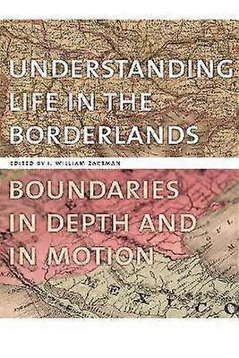 Understanding Life in the Borderlands