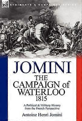 The Campaign of Waterloo 1815