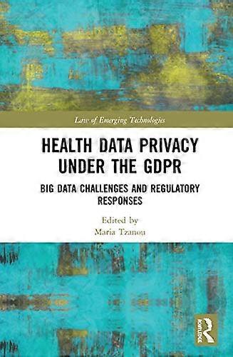 Health Data Privacy under the GDPR: Big Data Challenges and Regulatory Responses