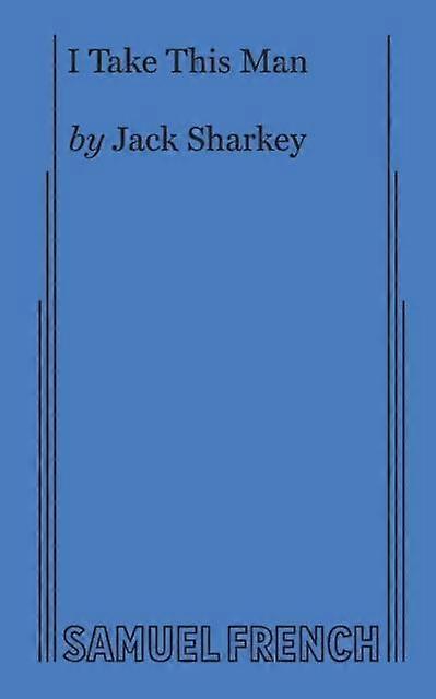 I Take This Man by Jack Sharkey Paperback
