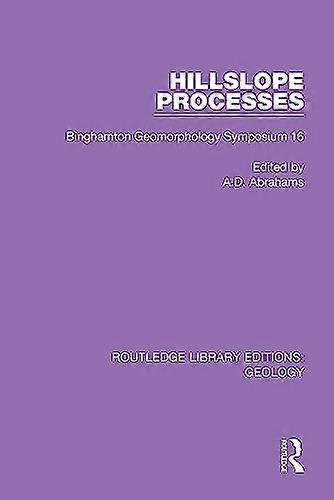 Hillslope Processes: Binghamton Geomorphology Symposium 16