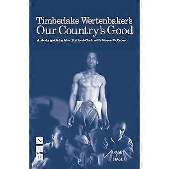 Timberlake Wertenbakers Our Countrys Good A Study Guide