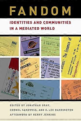 Fandom: Identities and Communities in a Mediated World