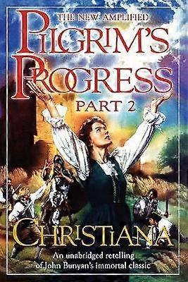 Pilgrim's Progress Part 2 Part II Christiana