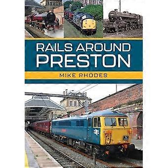 Rails Prestonin ympärillä
