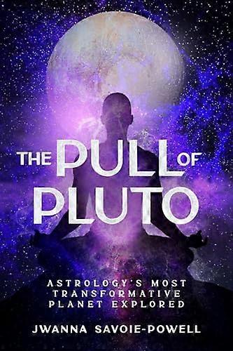 The Pull of Pluto: Astrology's Most Transformative Planet Explored