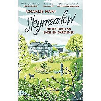 Skymeadow: Notities van een Brits tuinman