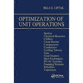 Optimization Of Unit Operations - Bela G. Liptak