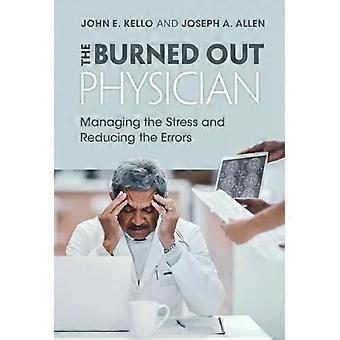 O Médico Esgotado - John E. Kello