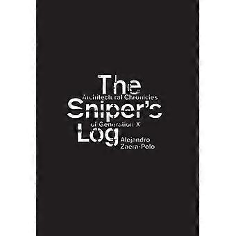 Das Sniper's Log: Eine architektonische Perspektive der Generation-x