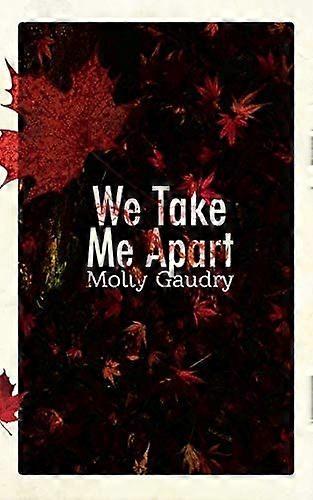 We take me apart