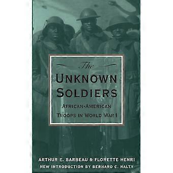 The Unknown Soldiers - Arthur E. Barbeau - Paperback - English Book - History