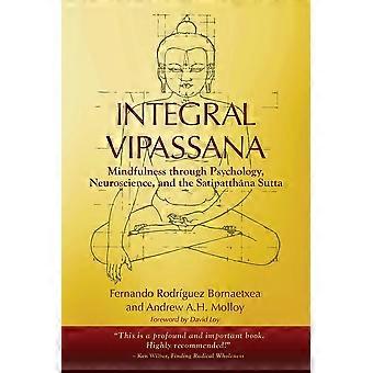 Integral Vipassana Mindfulness Through Psychology Neuroscience And The Satipa - Fernando Rodrguez Bornaetxea - Paperback - en Book