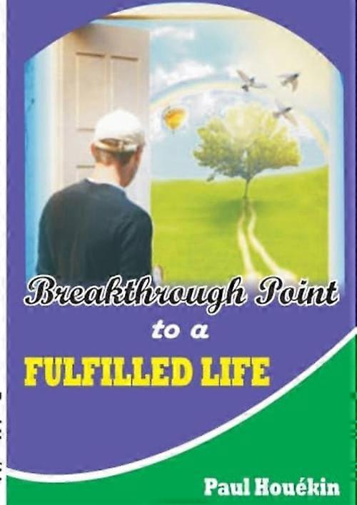 Breakthrough Point to a Fulfilled Life