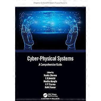 Cyber Physical Systems A Comprehensive Guide