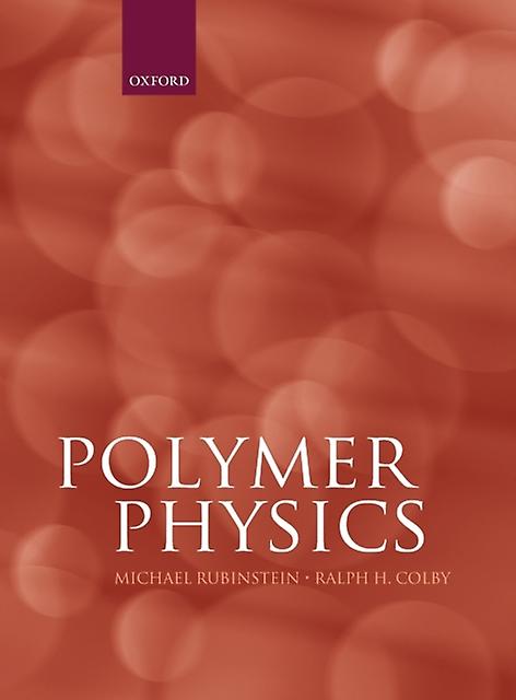 Polymer Physics by Michael Rubinstein Paperback Book