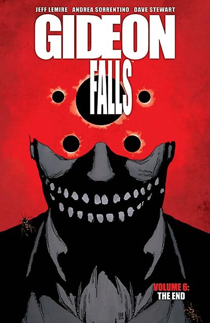 Gideon Falls Volume 6 The End by Jeff Lemire Paperback