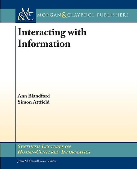 Interacting With Information by Simon Attfield Paperback