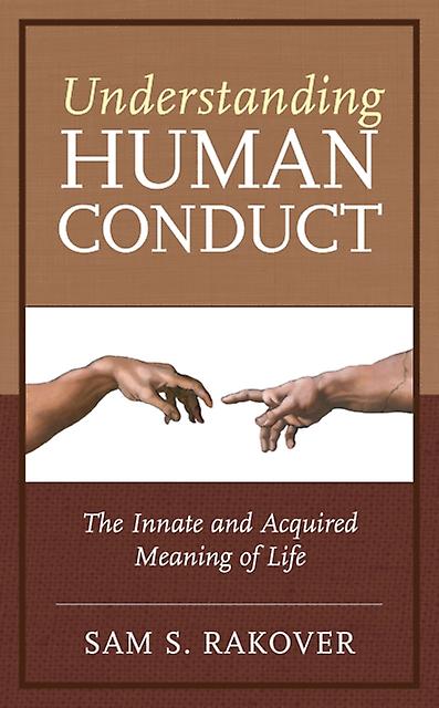 Understanding Human Conduct by Sam S. Rakover Paperback Book