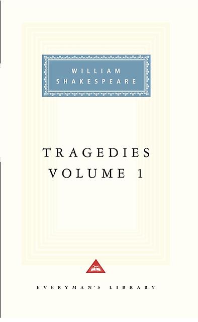 Tragedies Volume 1 by William Shakespeare Hardback Book