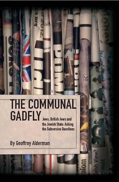 The Communal Gadfly by Geoffrey Alderman Paperback Book