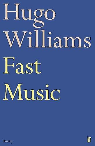 Fast Music by Hugo Williams Paperback Book