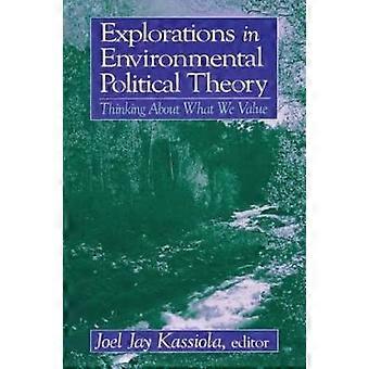 Explorations in Environmental Political Theory
