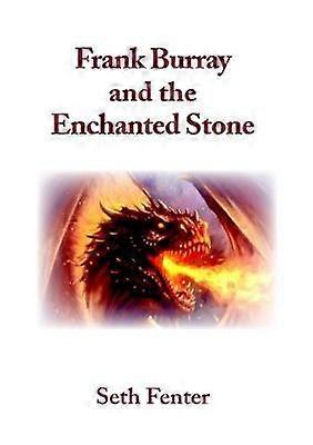 Frank Burray and the Enchanted Stone