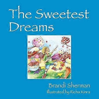 The Sweetest Dreams