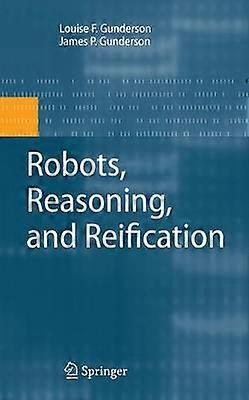 Robots Reasoning and Reification