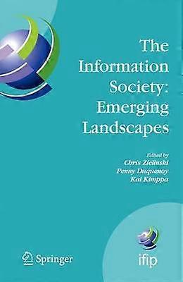 The Information Society: Emerging Landscapes