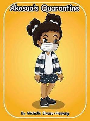 Akosuas Quarantäne
