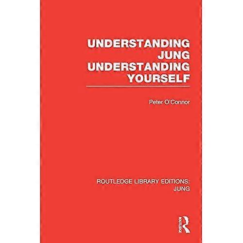 Understanding Jung Understanding Yourself
