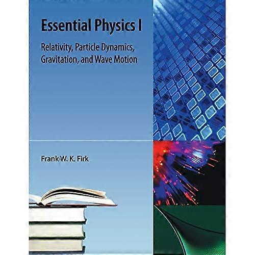 Essential Physics I