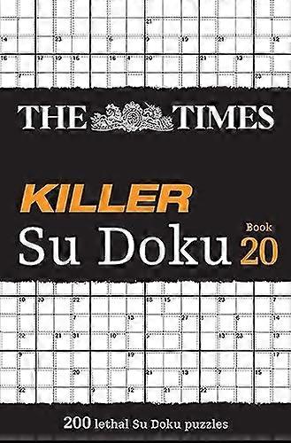 The Times Killer Su Doku Book 20: 200 lethal Su Doku puzzles (The Times Su Doku)