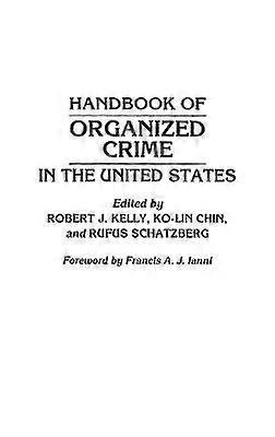 Handbook of Organized Crime in the United States
