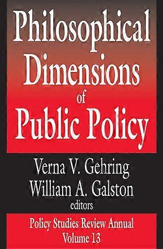 Philosophical Dimensions of Public Policy