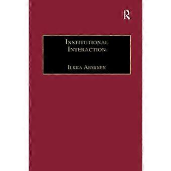 Institutional Interaction Studies of Talk at Work