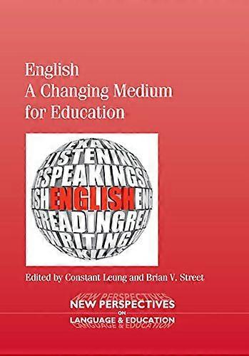 English A Changing Medium for Education