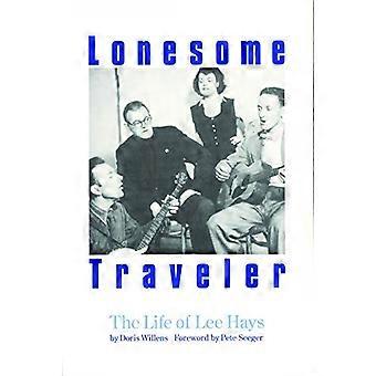 Lonesome Traveler: La vie de Lee Hays